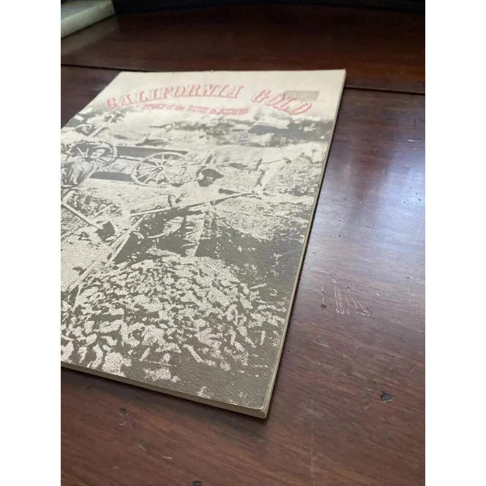 California Gold: Story of the Rush to Riches